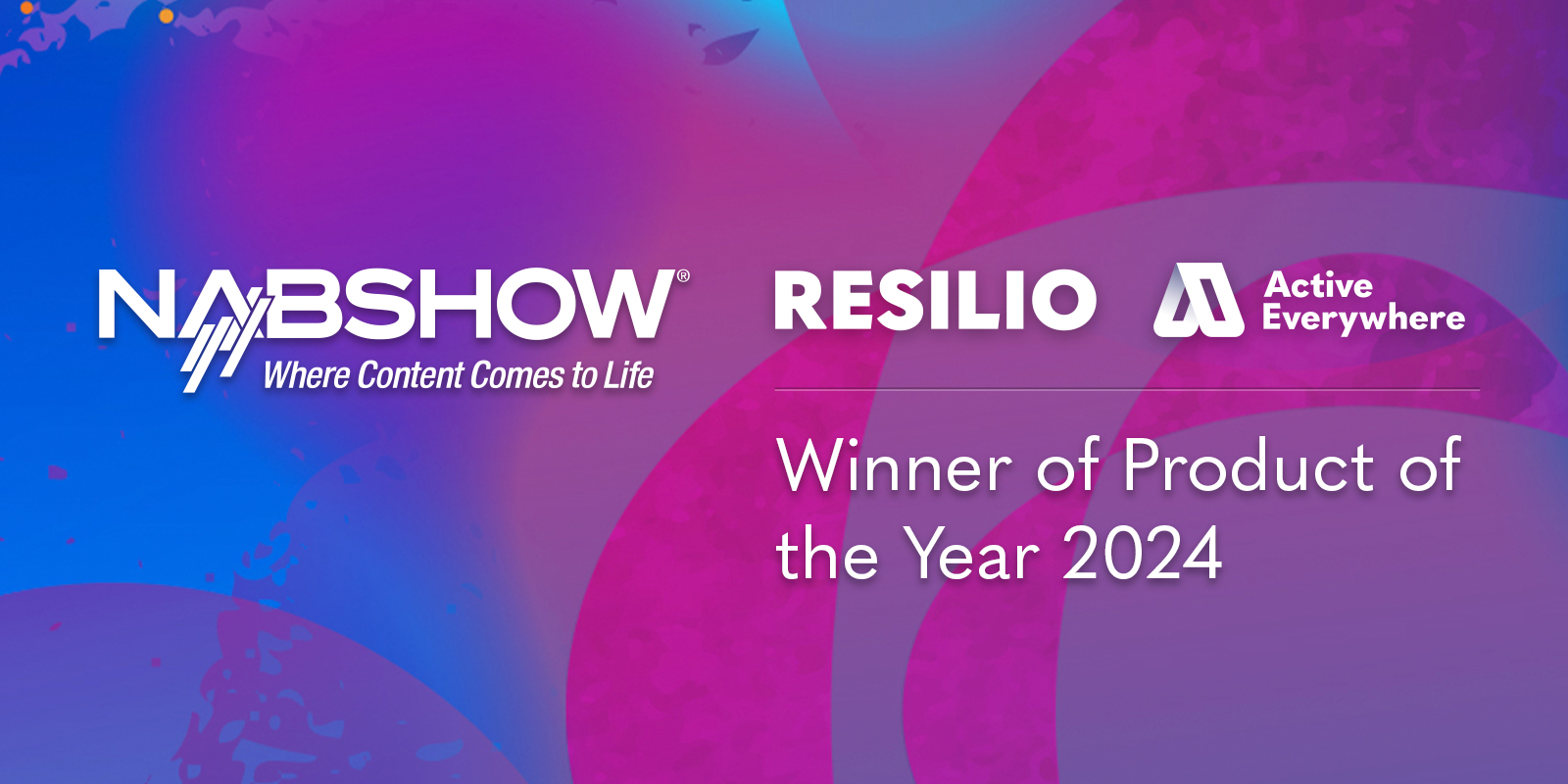 The NAB Show recognizes Resilio with the ‘Product of the Year 2024’ award.